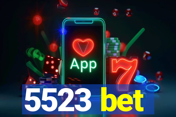 5523 bet