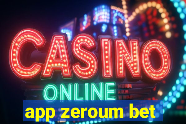 app zeroum bet