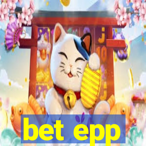 bet epp
