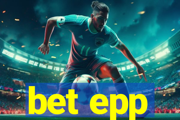 bet epp