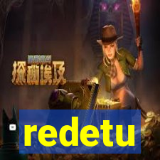 redetu