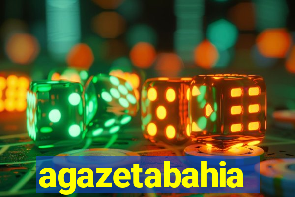 agazetabahia