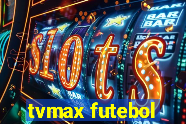 tvmax futebol