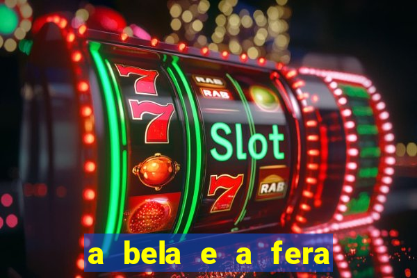 a bela e a fera (2014 filme completo dublado)