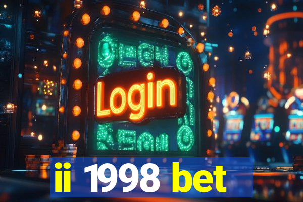 ii 1998 bet