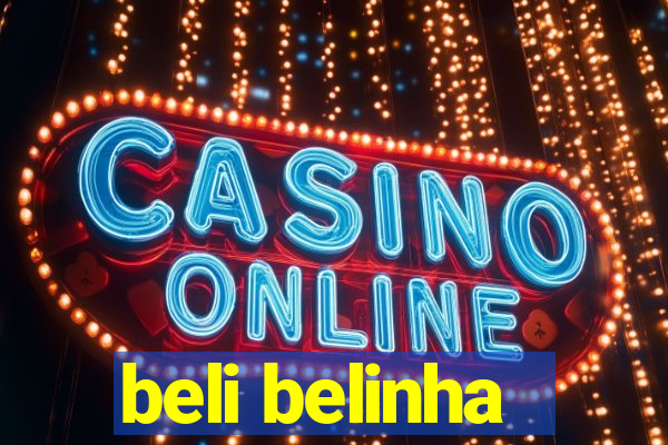beli belinha