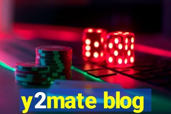 y2mate blog