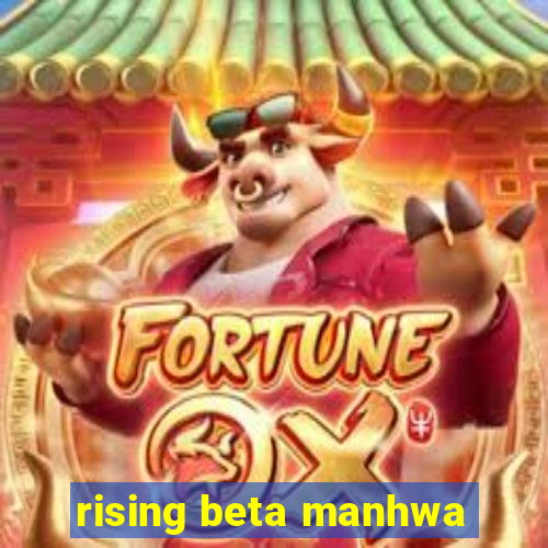 rising beta manhwa