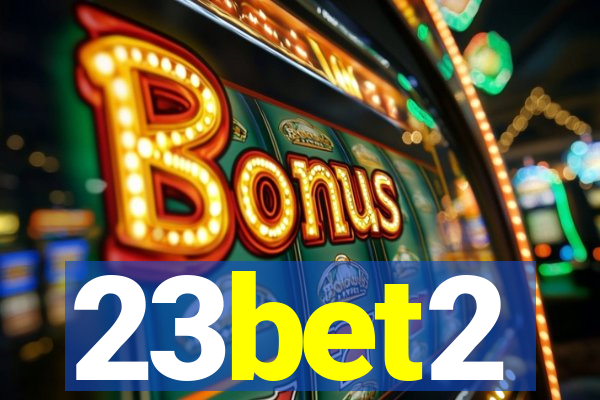 23bet2