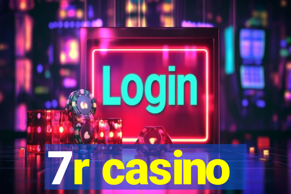 7r casino