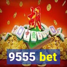 9555 bet
