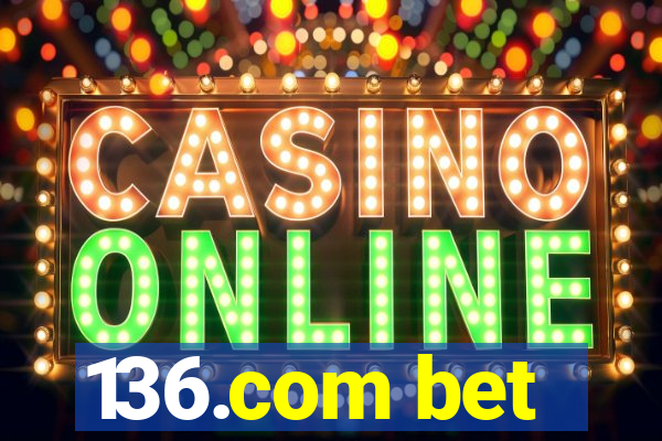 136.com bet