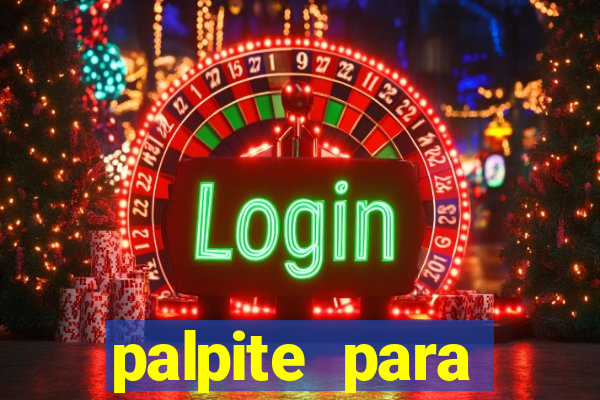 palpite para corujinha de hoje