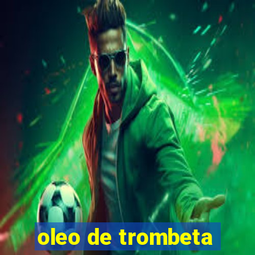 oleo de trombeta