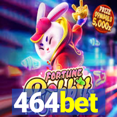 464bet
