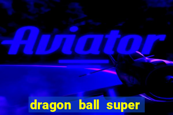 dragon ball super hero assistir online