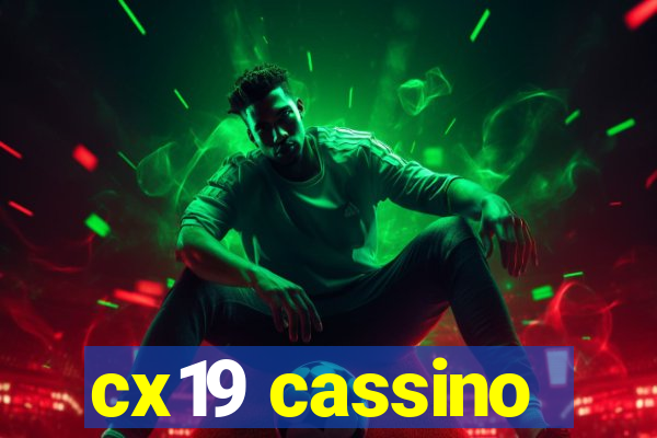 cx19 cassino