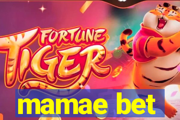 mamae bet