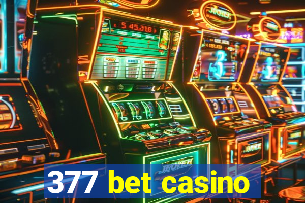 377 bet casino