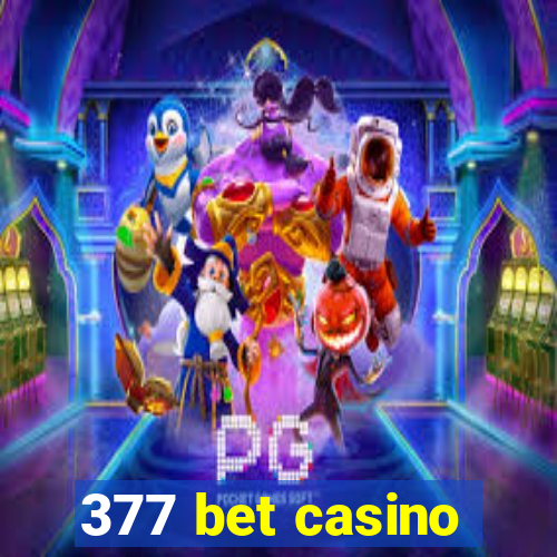 377 bet casino