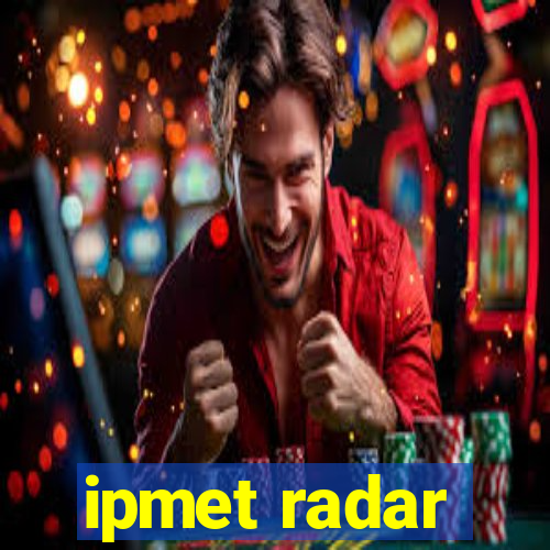 ipmet radar
