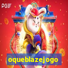 oqueblazejogo