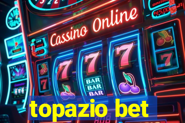 topazio bet