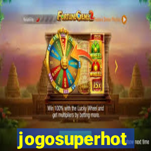 jogosuperhot