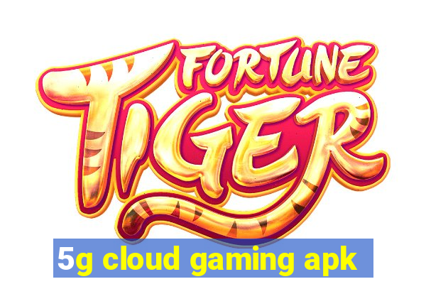 5g cloud gaming apk