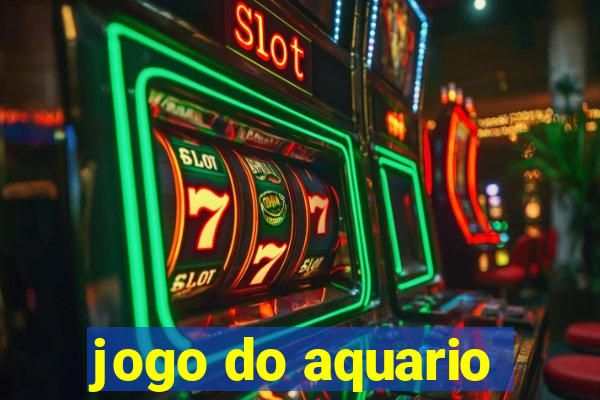 jogo do aquario