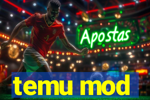 temu mod