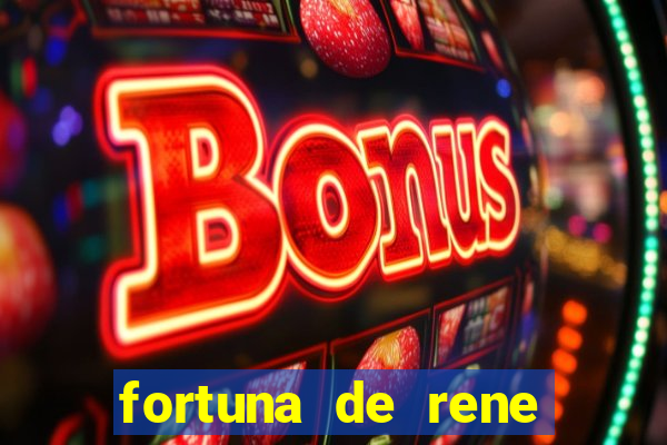 fortuna de rene terra nova
