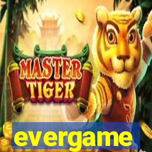 evergame
