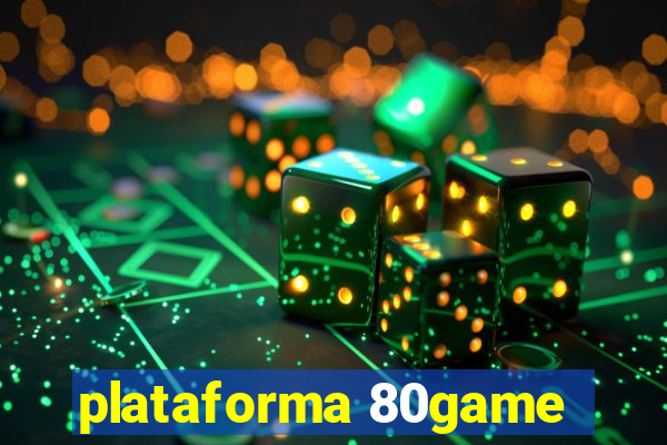 plataforma 80game