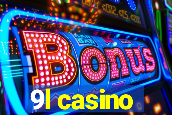 9l casino