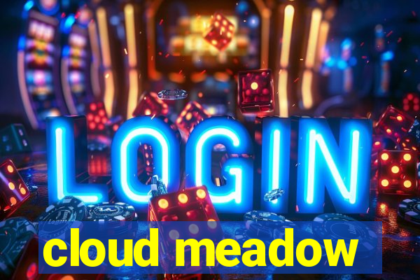 cloud meadow