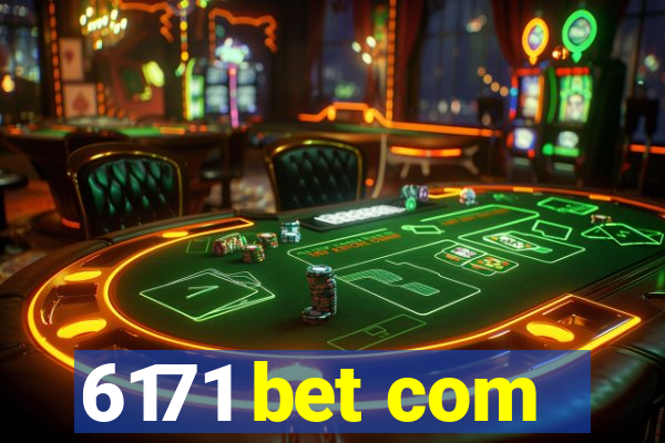 6171 bet com