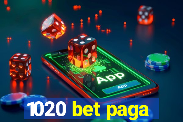 1020 bet paga
