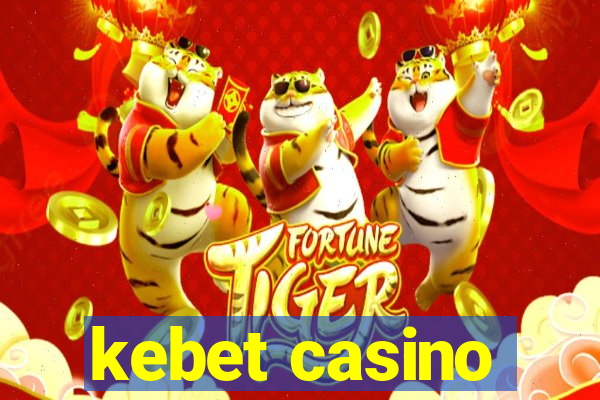 kebet casino