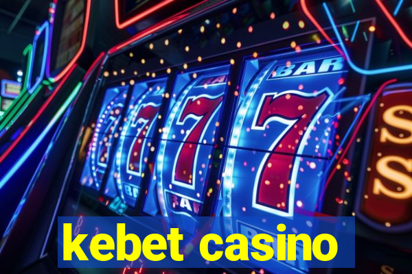 kebet casino