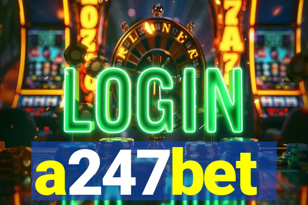a247bet