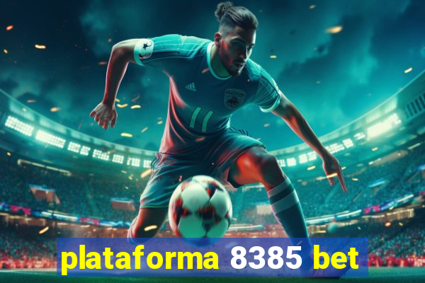 plataforma 8385 bet