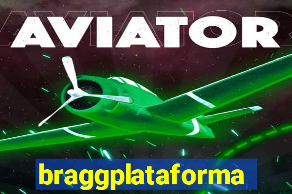 braggplataforma
