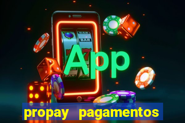 propay pagamentos ltda jogos
