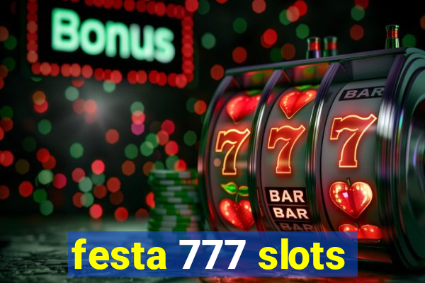 festa 777 slots