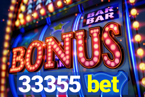 33355 bet