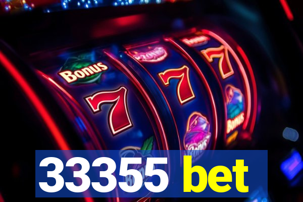 33355 bet