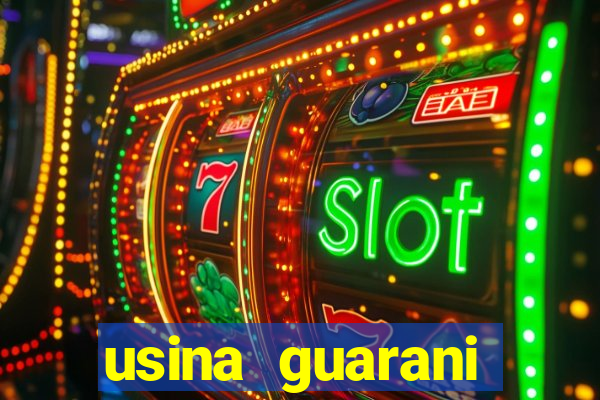 usina guarani tereos tanabi