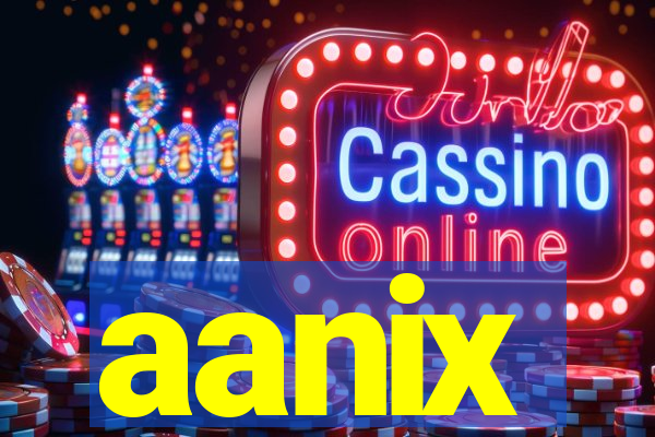 aanix
