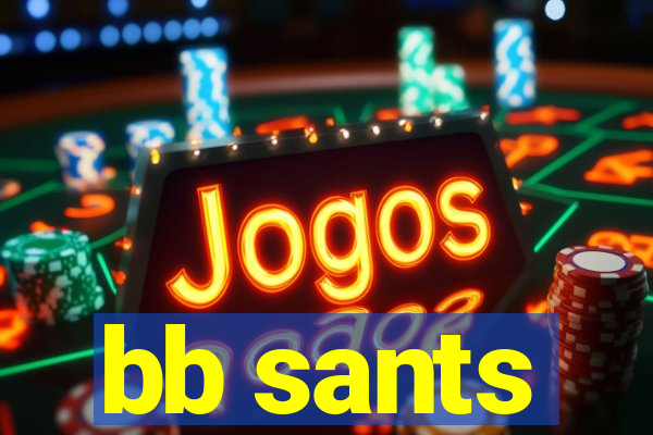 bb sants